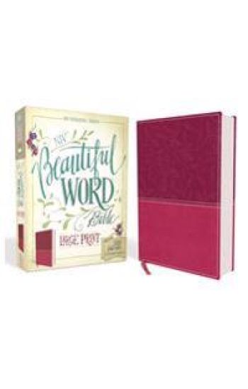 NIV, Beautiful Word Bible, Large Print, Imitation Leather, Pink: 500 Full-Color Illustrated Verses