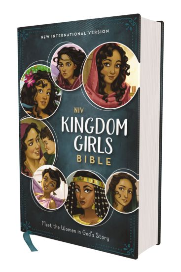 Niv, Kingdom Girls Bible, Full Color, Hardcover, Teal, Comfort Print: Meet the Women in God's Story (Best Gift for Girls Ages 8-12 to Build Faith, Str
