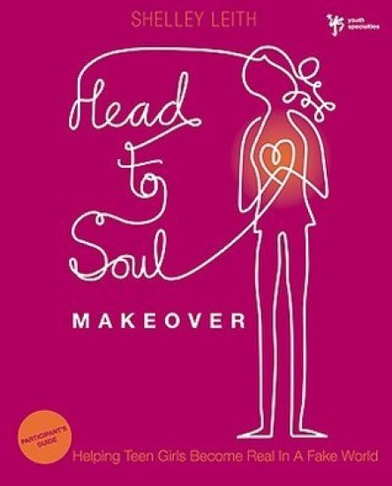 Head-to-Soul Makeover Bible Study Participant's Guide