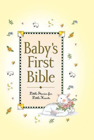Baby's First Bible: Little Stories for Little Hearts