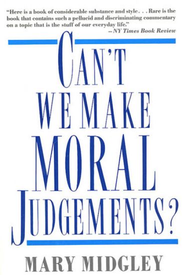 Can't We Make Moral Judgements?