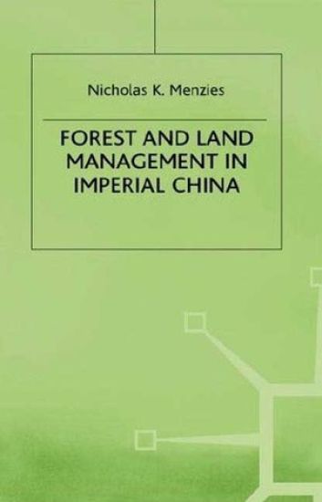 Forest and Land Management in Imperial China
