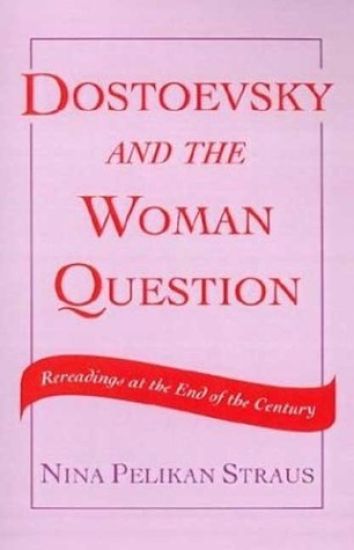 Dostoevsky and the Woman Question