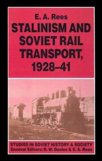 Stalinism and Soviet Rail Transport, 1928–41