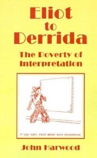Eliot to Derrida