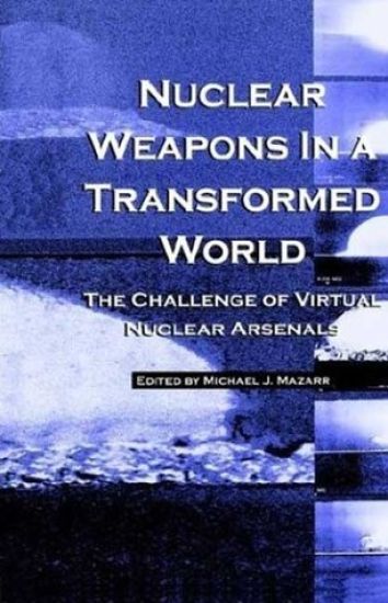 Nuclear Weapons in a Transformed World