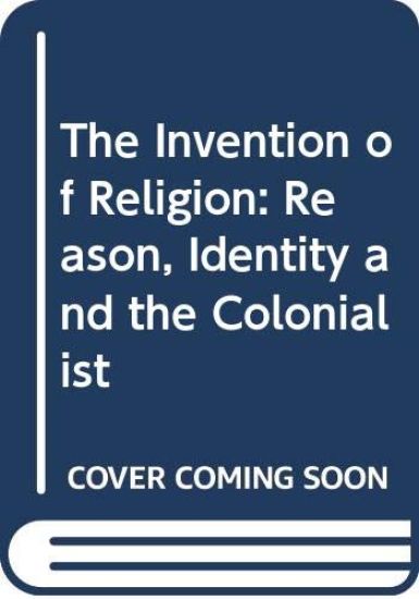 The Invention of Religion
