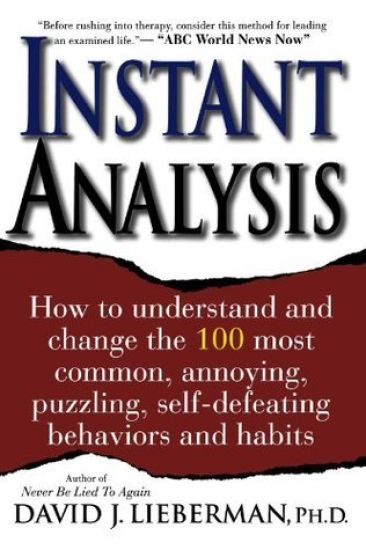 Instant Analysis: How to Get the Truth in 5 Minutes or Less in Any Conversation or Situation