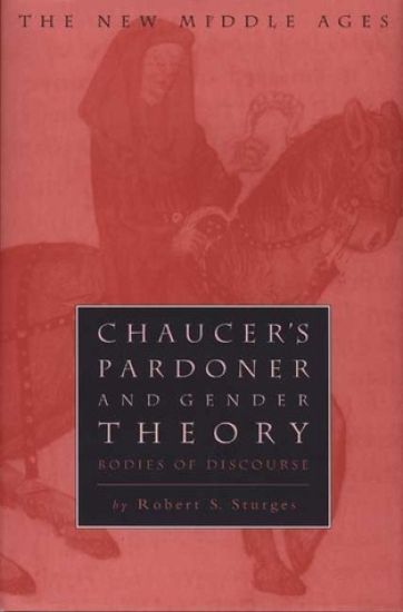 Chaucer's Pardoner and Gender Theory