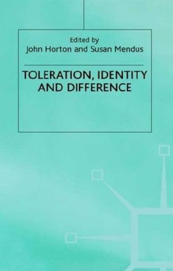 Toleration, Identity and Difference