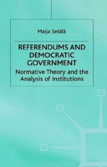 Referendums and Democratic Government