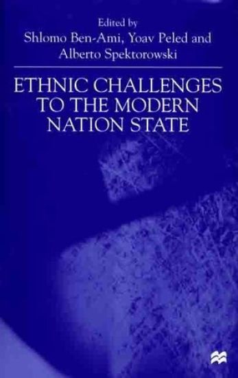 Ethnic Challenges To the Modern Nation State
