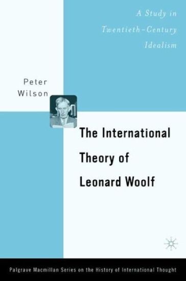 The International Theory of Leonard Woolf