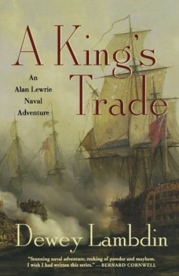 A King's Trade: An Alan Lewrie Naval Adventure