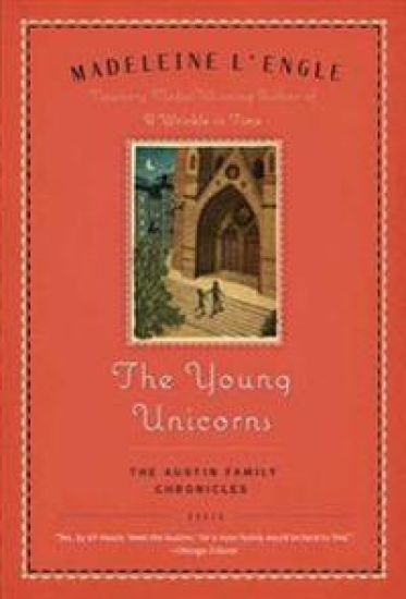 The Young Unicorns: Book Three of the Austin Family Chronicles