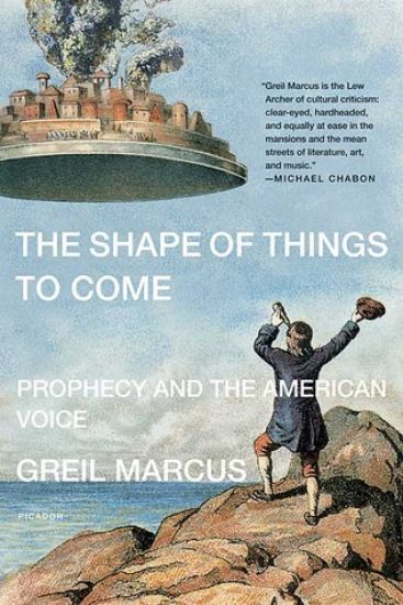 The Shape of Things to Come: Prophecy and the American Voice