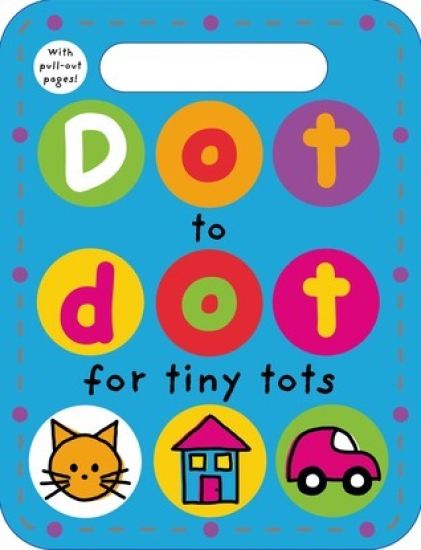 Dot to Dot for Tiny Tots: With Pull-Out Pages!