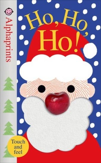 Alphaprints: Ho, Ho, Ho!: A Touch-And-Feel Book