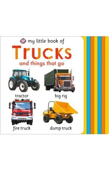 My Little Book of Trucks and Things That Go