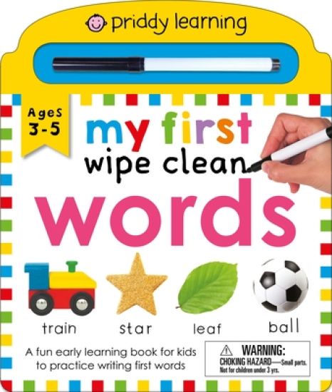My First Wipe Clean Words (Priddy Smart): A Fun Early-Learning Book for Kids to Practice Their Pen Control Skills
