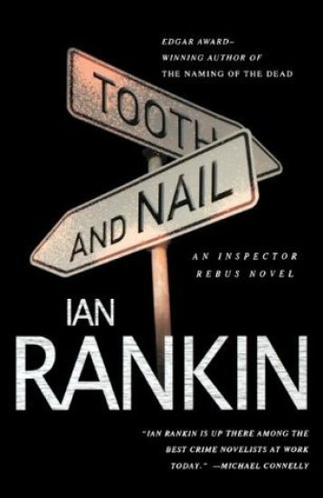 Tooth and Nail: An Inspector Rebus Novel