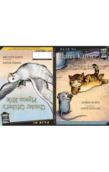 Harry Kitten and Tucker Mouse / Chester Cricket's Pigeon Ride: Two Books in One