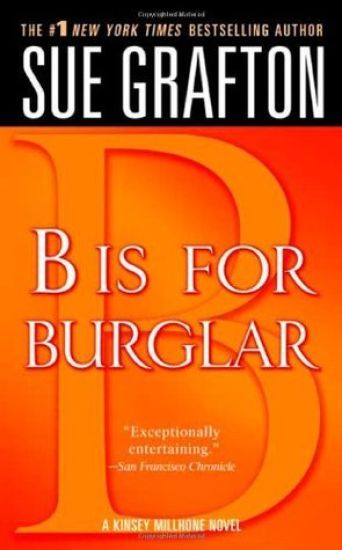 B Is for Burglar: A Kinsey Millhone Mystery