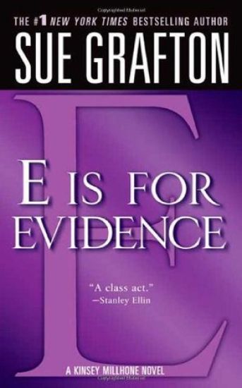 E Is for Evidence: A Kinsey Millhone Mystery