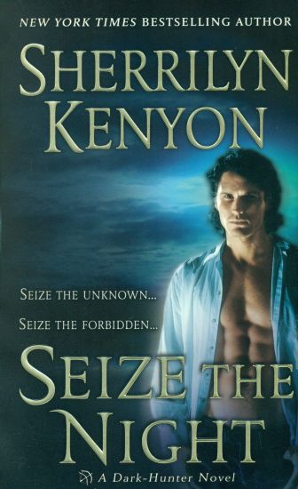 Seize the Night: A Dark-Hunter Novel
