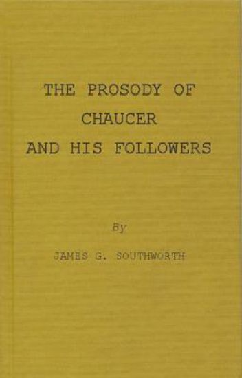 The Prosody of Chaucer and His Followers