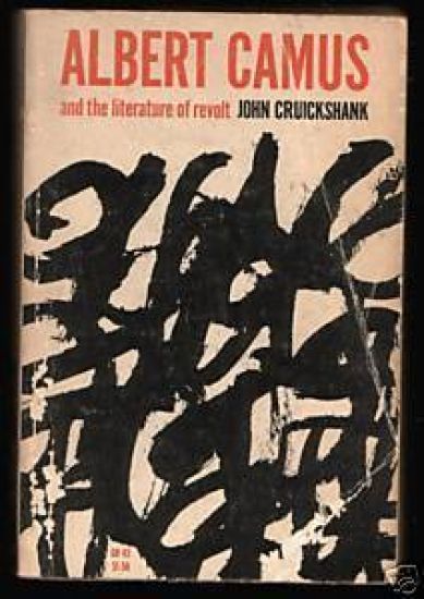 Albert Camus and the Literature of Revolt