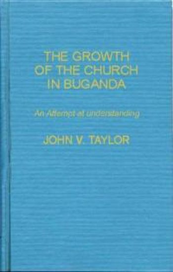 The Growth of the Church in Buganda