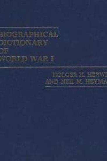 Biographical Dictionary of World War I