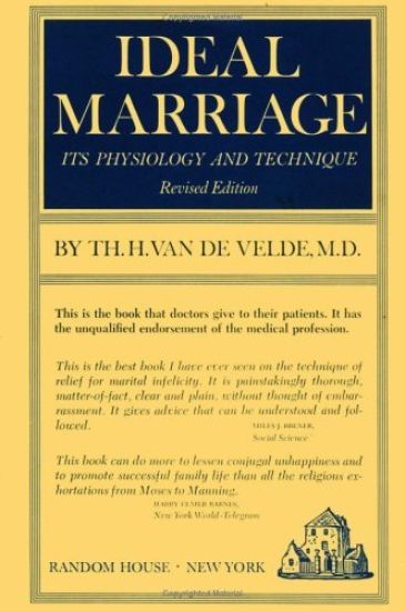 Ideal Marriage, Its Physiology and Technique