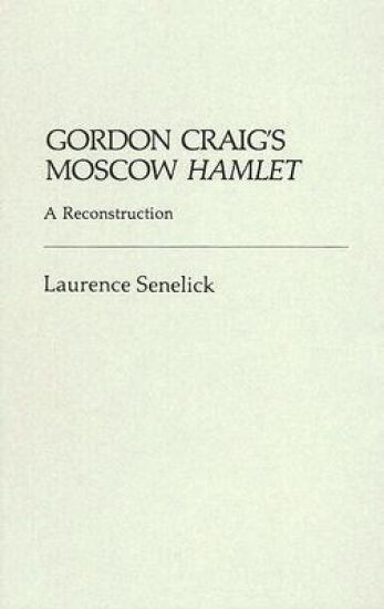 Gordon Craig's Moscow Hamlet