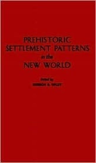 Prehistoric Settlement Patterns in the New World