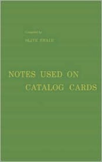 Notes Used on Catalog Cards