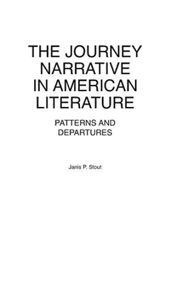 The Journey Narrative in American Literature