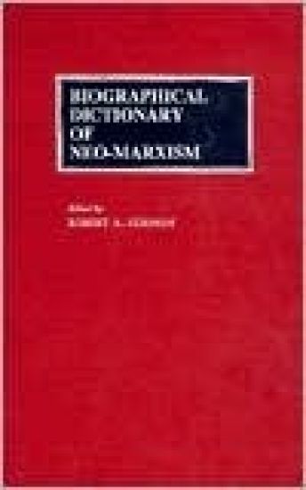 Biographical Dictionary of Neo-Marxism