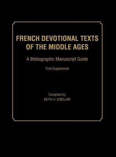 French Devotional Texts of the Middle Ages, First Supplement