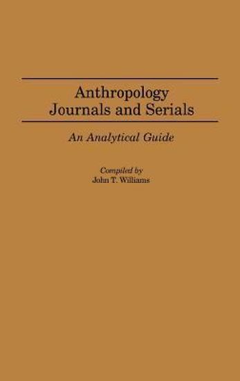 Anthropology Journals and Serials