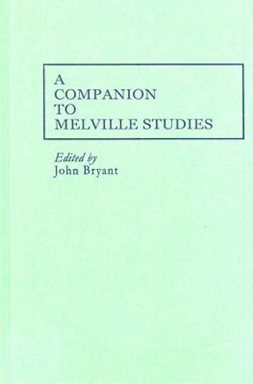 A Companion to Melville Studies