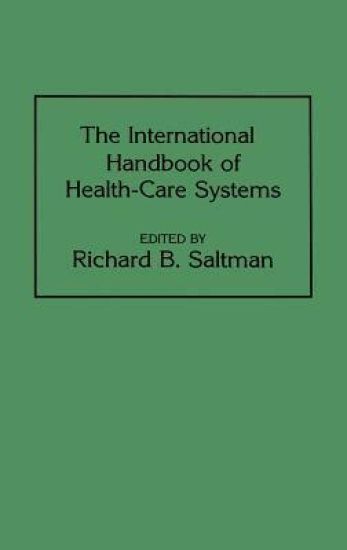 The International Handbook of Health Care Systems