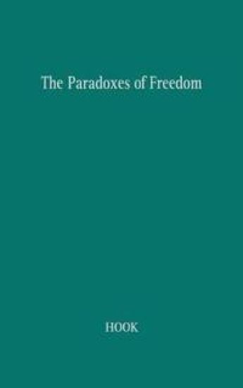 The Paradoxes of Freedom