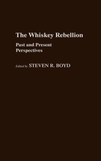 The Whiskey Rebellion