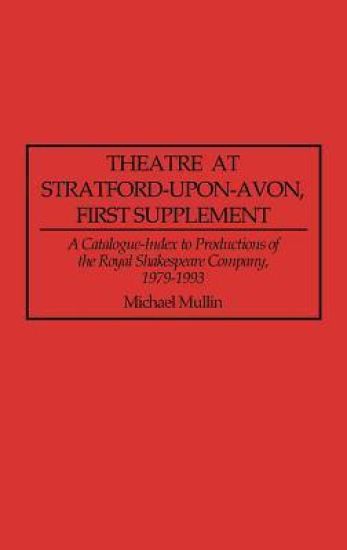 Theatre at Stratford-upon-Avon, First Supplement