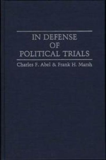 In Defense of Political Trials