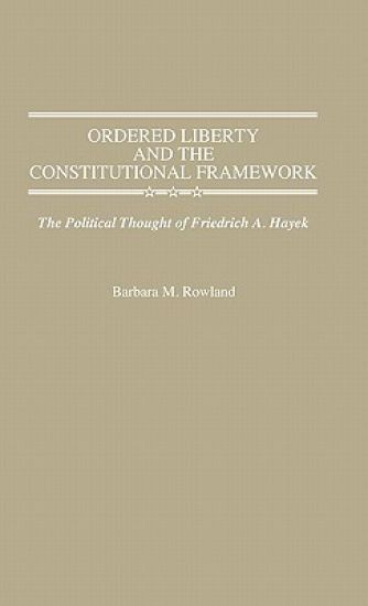 Ordered Liberty and the Constitutional Framework