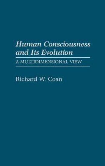 Human Consciousness and Its Evolution