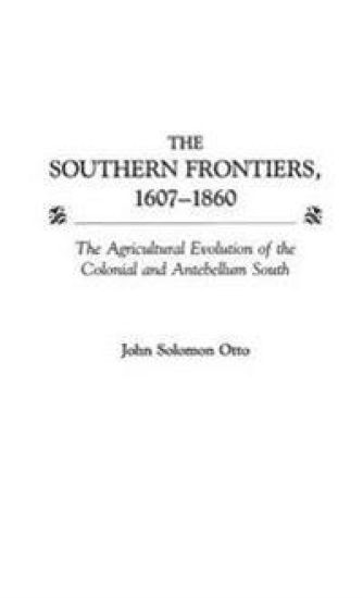 The Southern Frontiers, 1607-1860